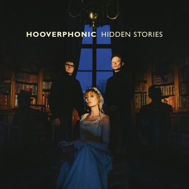 Hooverphonic -  Hidden Stories